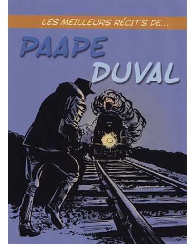 Meilleurs Récits de ... T18 Paape / Duval Tome 18