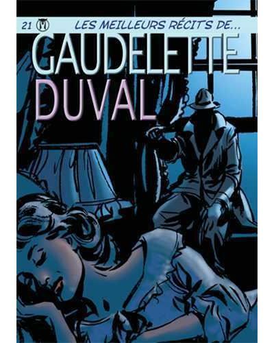 Meilleurs Récits de ... T21 Gaudelette / Duval Tome 21