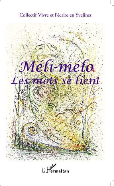 Méli-mélo Les mots se lient