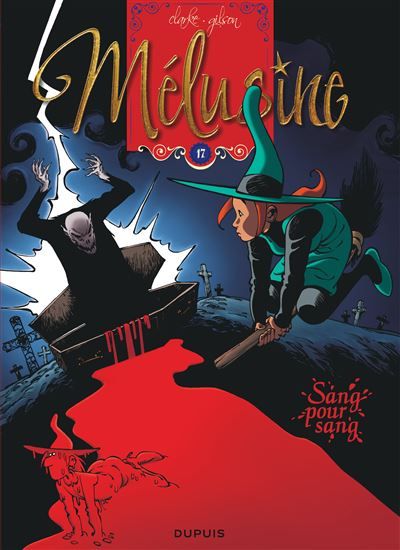 Mélusine - Tome 17 - Sang pour sang -  Clarke