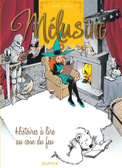 Mélusine - Tome 4 - Histoires à lire au coin du feu -  Clarke