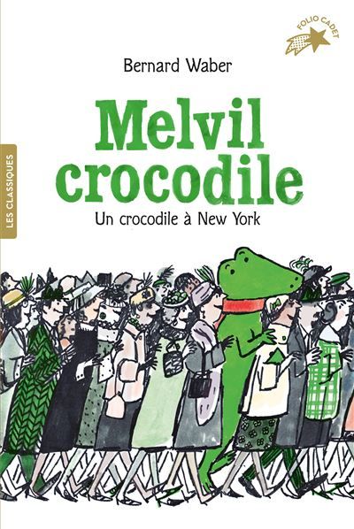Melvil crocodile Un crocodile à New York