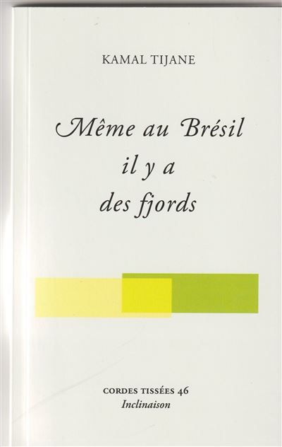 Même au Brésil il y a des fjords