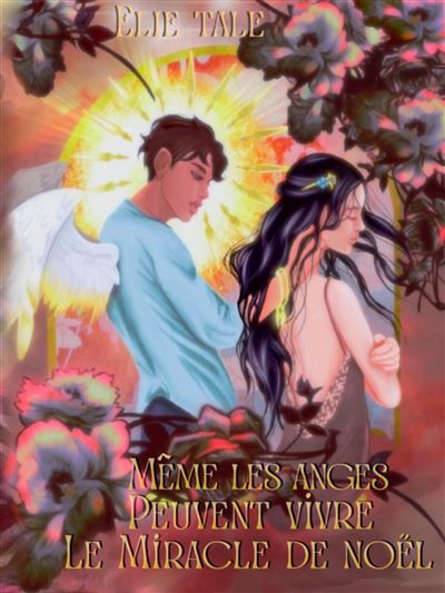 Même les anges peuvent vivre le miracle de Noël