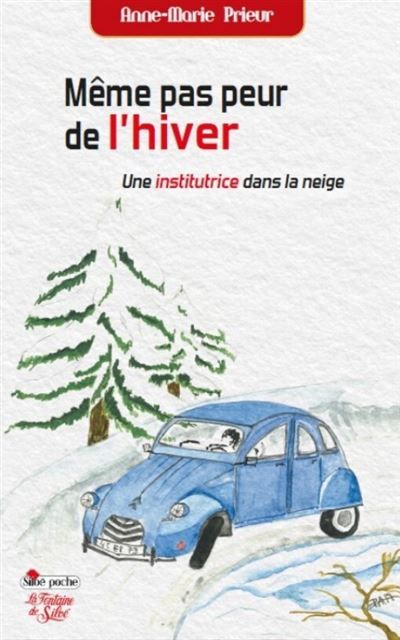 Même pas peur de l'hiver Une institutrice dans la neige