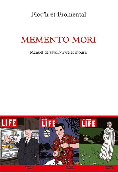 Memento mori Manuel de savoir-vivre et mourir -  Floc'h