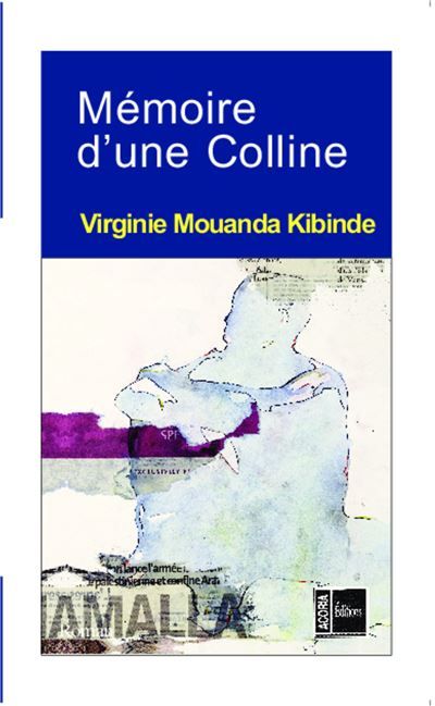 Mémoire d'une Colline