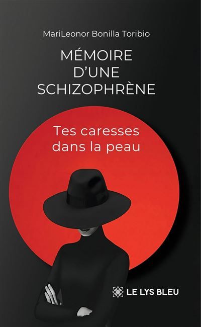 Mémoire d'une schizophrène Tes caresses dans la peau