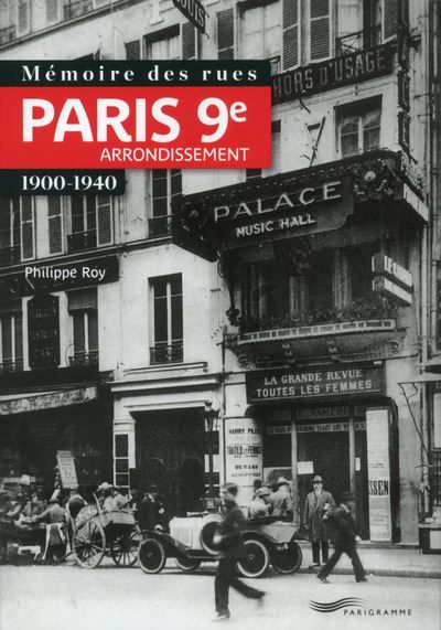 Mémoire des rues - Paris 9E arrondissement 1900-1940