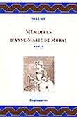 Memoires d'anne-marie de moras