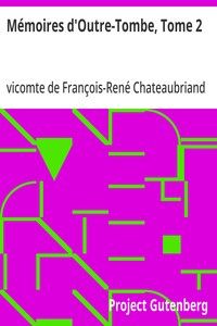 Mémoires d'Outre-Tombe, Tome 2