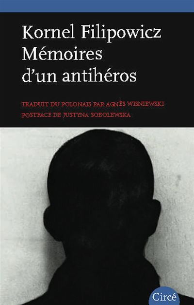 Mémoires d’un antihéros