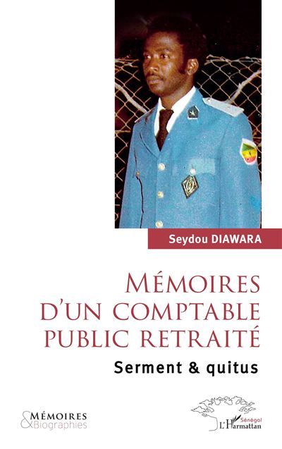 Mémoires d’un comptable public retraité Serment & quitus