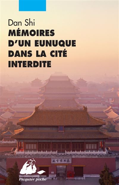 Memoires d'un eunuque dans la cite interdite