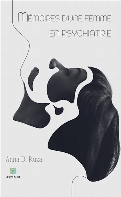 Mémoires d'une femme en psychiatrie