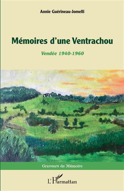 Mémoires d'une Ventrachou Vendée 1940 - 1960