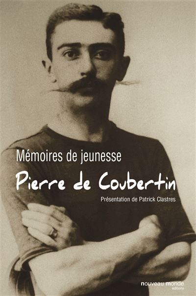 Mémoires de jeunesse Pierre de Coubertin