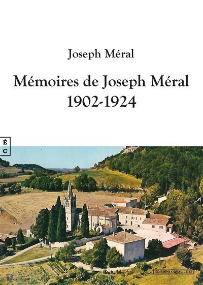 Mémoires de Joseph Méral 1902-1924