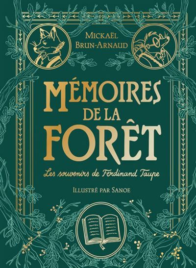 Mémoires de la forêt - Tome 1 Les souvenirs de Ferdinand Taupe - Édition prestige
