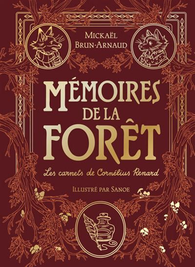 Mémoires de la forêt - Tome 2 - Les carnets de Cornélius Renard Édition prestige
