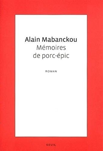 Mémoires de porc-épic - Prix Renaudot 2006