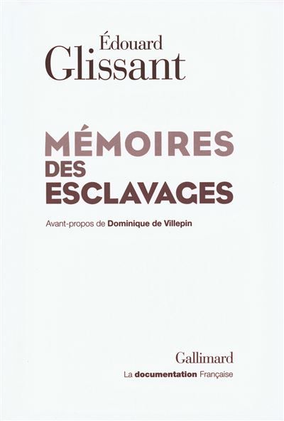 Mémoires des esclavages La fondation d'un Centre national pour la mémoire des esclavages et de leurs abolitions