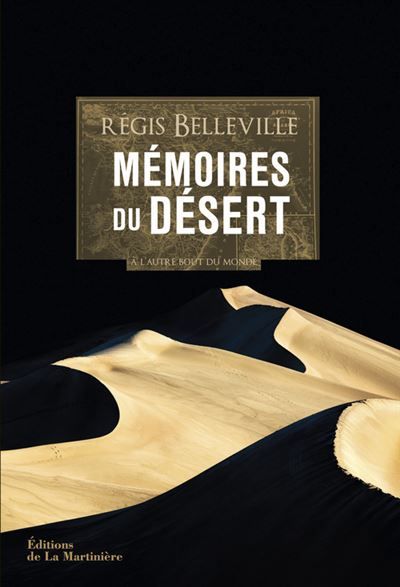 Mémoires du désert A l'autre bout du monde