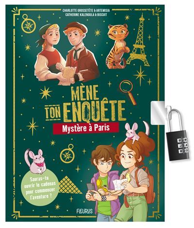 Mène ton enquête : Mystère à Paris (avec cadenas)
