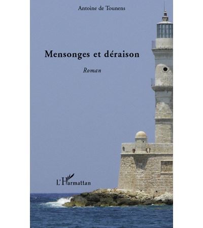 Mensonges et déraison Roman