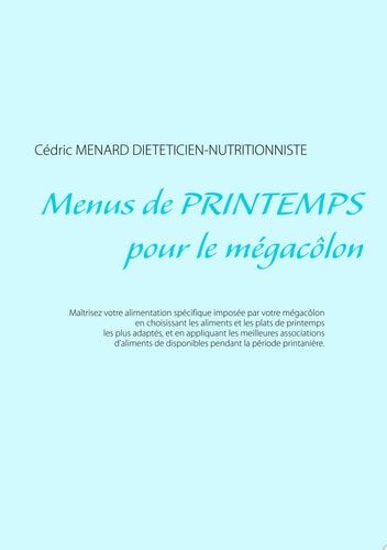 Menus de printemps pour le mégacôlon
