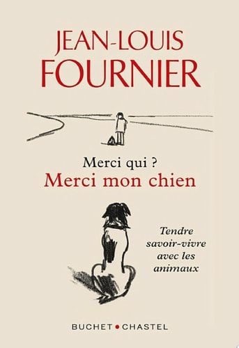 Merci qui ? Merci mon chien Tendre savoir vivre avec les animaux