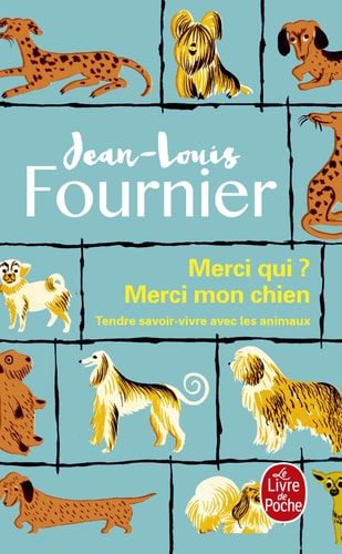 Merci qui ? Merci mon chien Tendre savoir-vivre avec les animaux