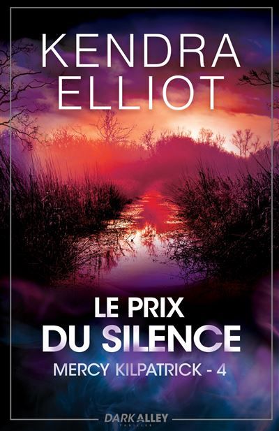 Mercy Kilpatrick 4 : Le prix du silence