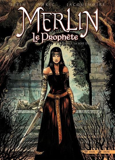 Merlin le Prophète T05 - La Voie du juste