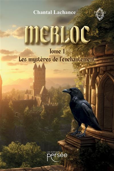 Merloc Tome 1 : Les mystères de l'enchantement