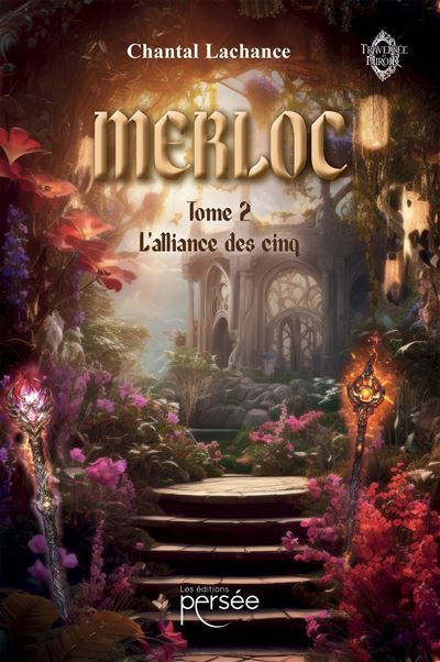 Merloc Tome 2 : L'alliance des cinq