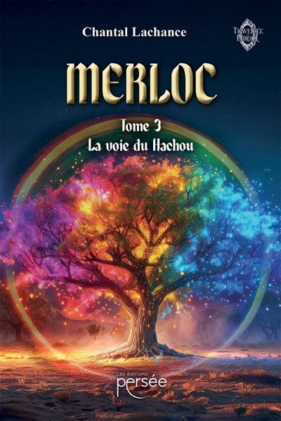 Merloc Tome 3 La voie du Hachou