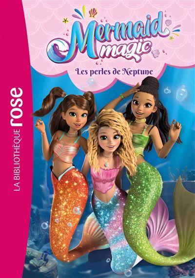 Mermaid Magic 01 - Les perles de Neptune