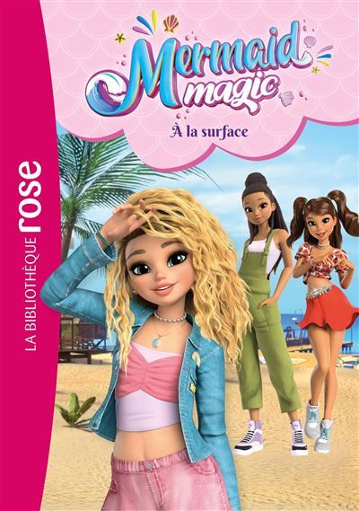 Mermaid Magic 02 - À la surface