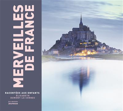 Merveilles de France racontées aux enfants Nvelle éd