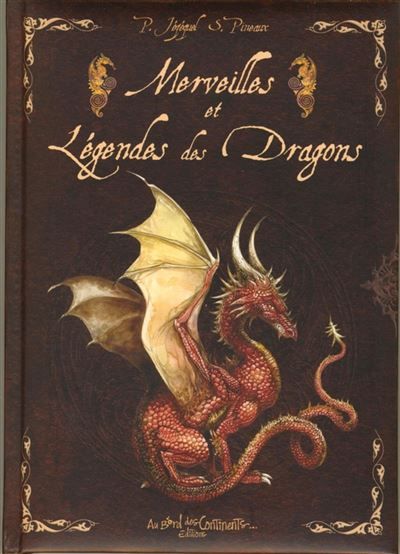 Merveilles et légendes des dragons
