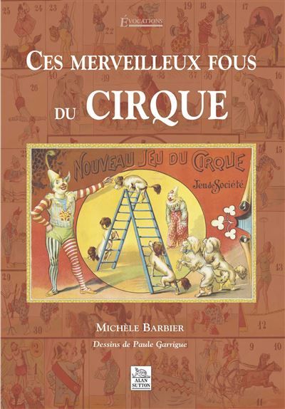 Merveilleux fous du cirque (Ces)