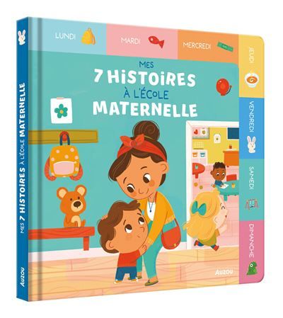 Mes 7 histoires a l'ecole maternelle