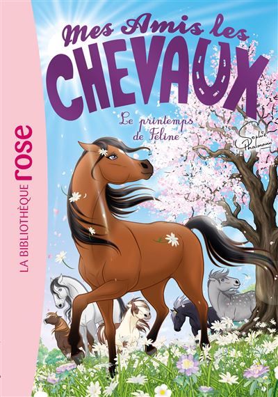 Mes amis les chevaux, Tome 53 - Le printemps de Féline