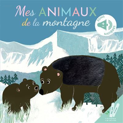 Mes animaux de la montagne Livre sonore bébé à toucher dès 6 mois avec grandes piles AAA alcalines incluses
