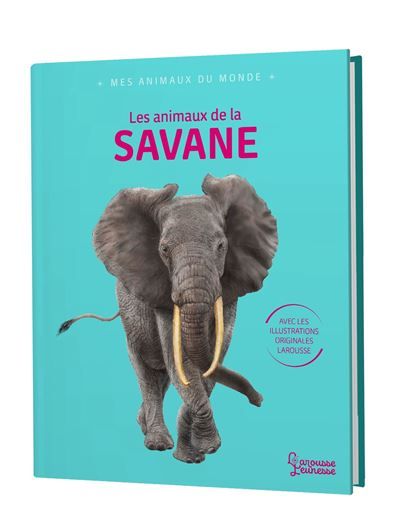 Mes animaux du monde - Les animaux de la savane