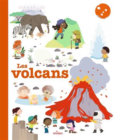 MES ANNÉES POURQUOI - Les Volcans - Dès 4 ans