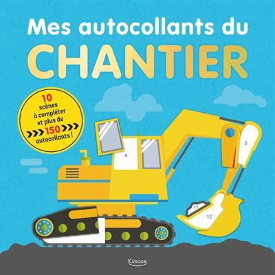 Mes autocollants du chantier - 10 scènes à compléter et plus de 150 autocollants ! -