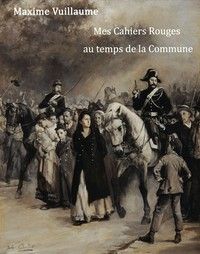 Mes cahiers rouges au temps de la Commune