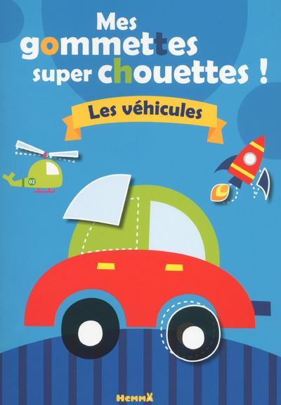 Mes colos et gommettes super chouettes ! Les véhicules